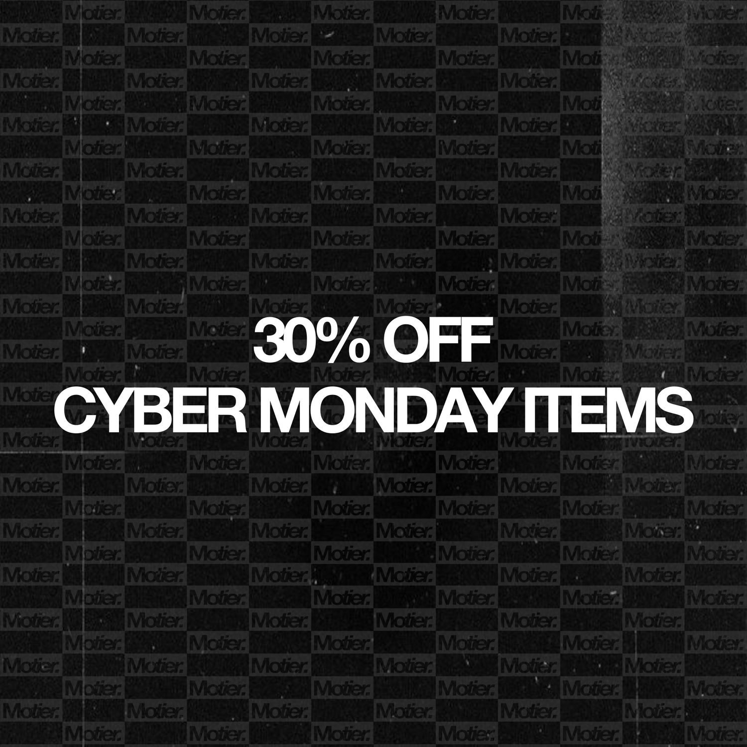 Cyber Monday 30% Off